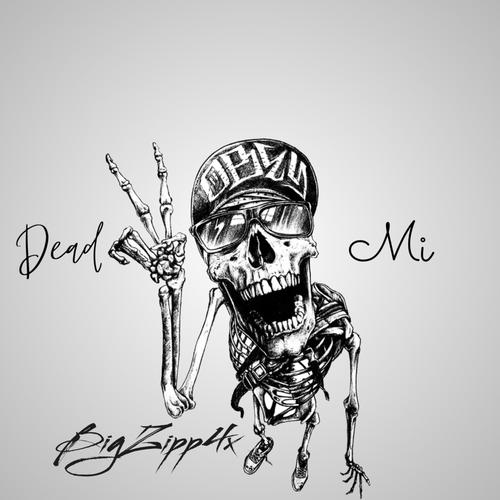 Dead 2 Mi (Explicit)