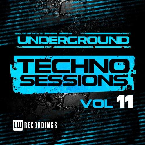 Underground Techno Sessions, Vol. 11