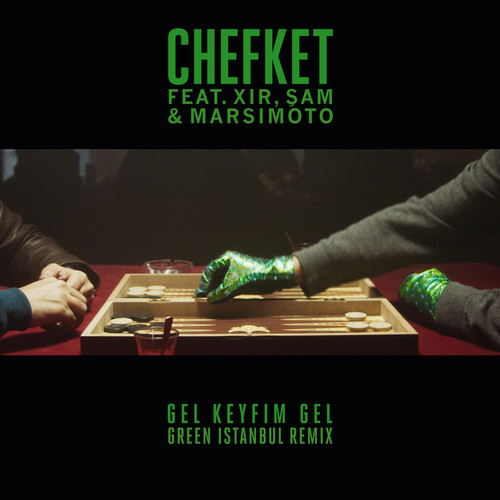 Gel Keyfim Gel (Green Istanbul Remix)