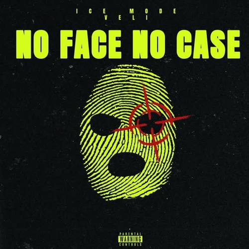 NO FACE NO CA$e (Explicit)