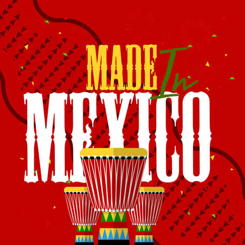 Made In Mexico