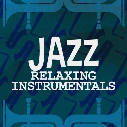 Jazz: Relaxing Instrumentals