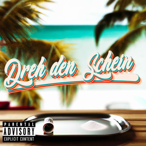 Dreh den Schein (feat. BTB & Lornz) [Explicit]