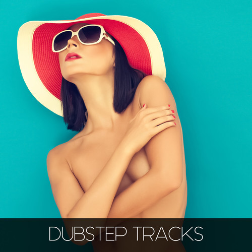 Dubstep Tracks