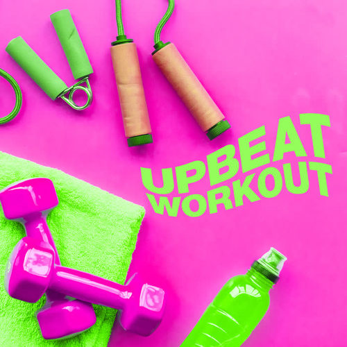 Upbeat Workout (Explicit)