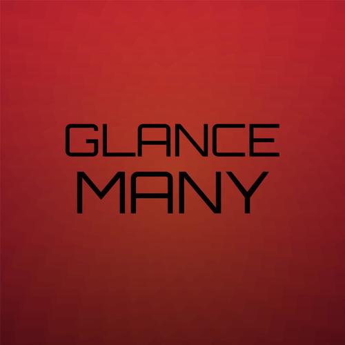 Glance Many