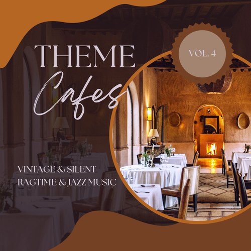 Theme Cafes - Vintage & Silent Ragtime & Jazz Music, Vol. 04