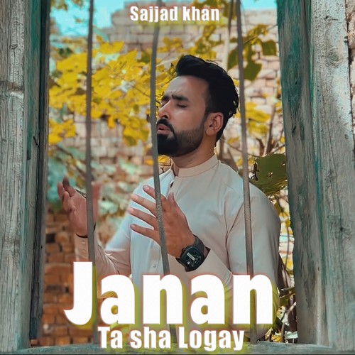 Janan Ta Sha Logay