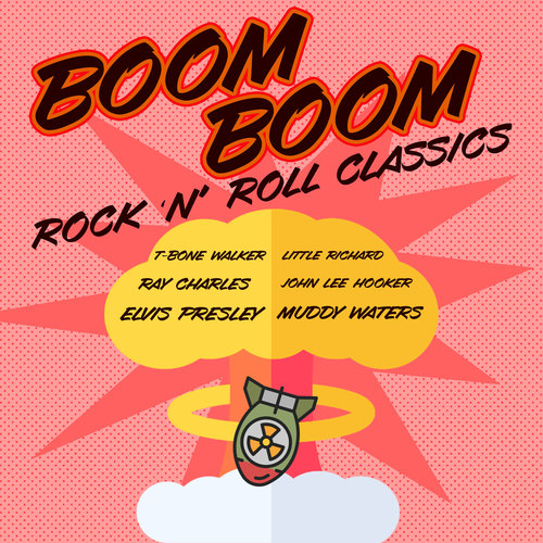 Boom Boom (Rock 'N' Roll Classics)