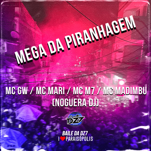 Mega da Piranhagem (Explicit)