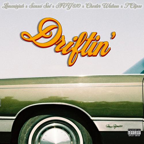 Driftin' (feat. Chester Watson & T Clipse) [Explicit]