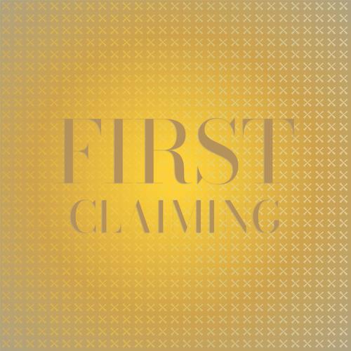 First Claiming