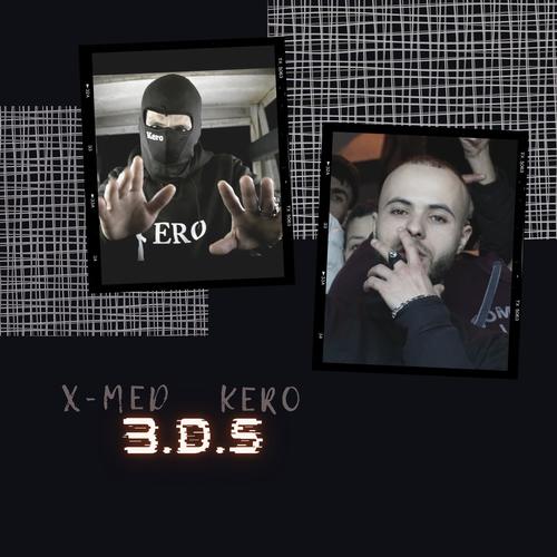 3.D.S (feat. Kero) [Explicit]