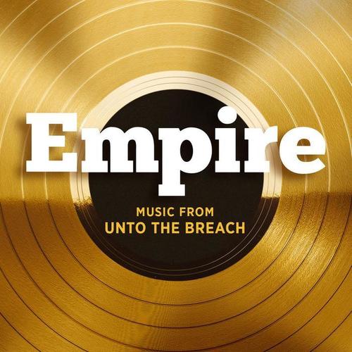 Empire: Music From Unto the Breach