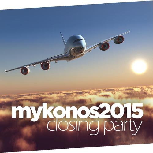 MYKONOS 2015 CLOSING PARTY