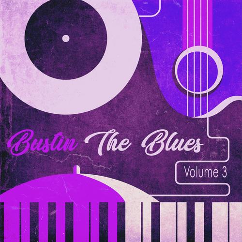 Bustin the Blues, Vol. 3