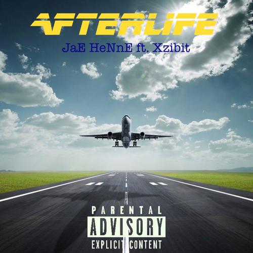 Afterlife (feat. Xzibit) [Explicit]