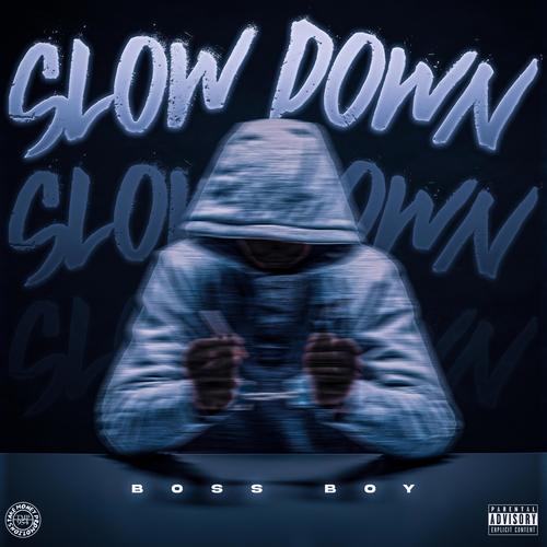 Slow Down (Explicit)