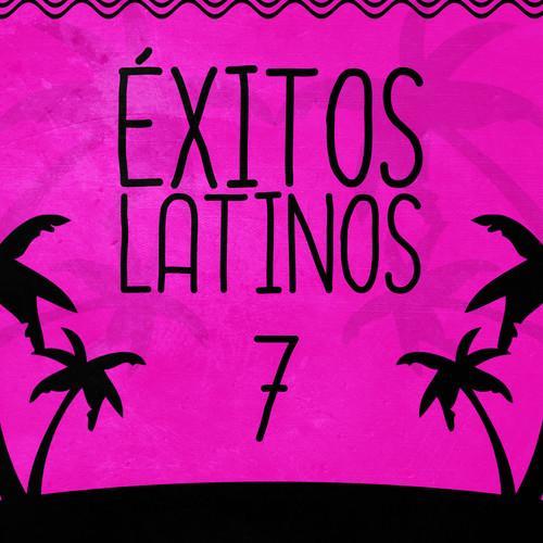 Éxitos Latinos (Volumen 7)