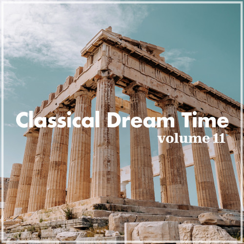 Classical Dream Time, Vol. 11