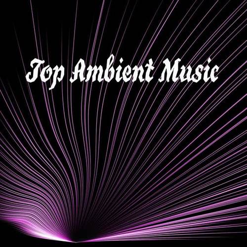 Top Ambient Music