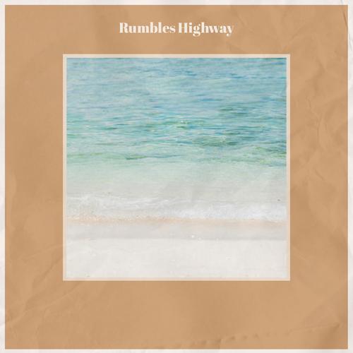 Rumbles Highway