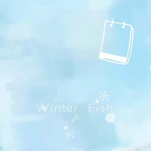 Winter Fish (from 2017)