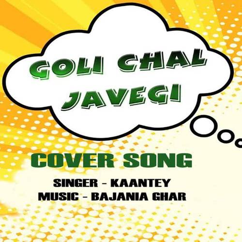 GOLI CHAL JAVEGI (feat. KAANTEY)