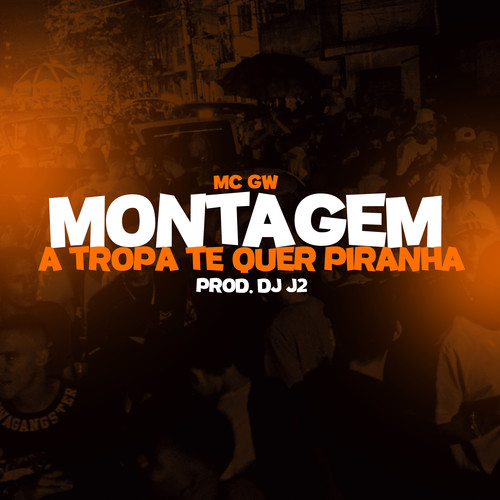 Montagem- A Tropa te Quer Piranha (Explicit)