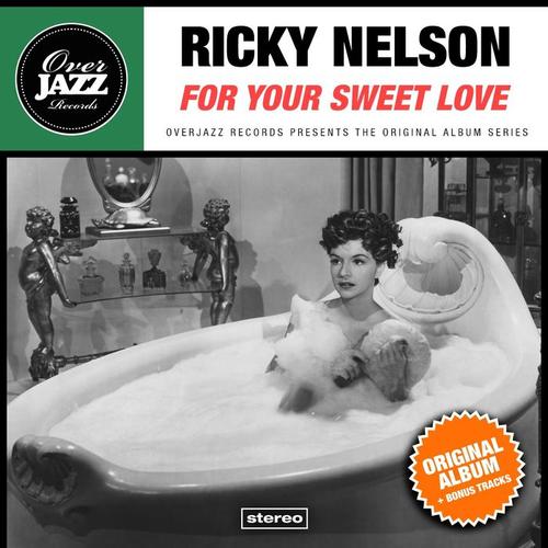 For Your Sweet Love (Original Album Plus Bonus Tracks 1963)