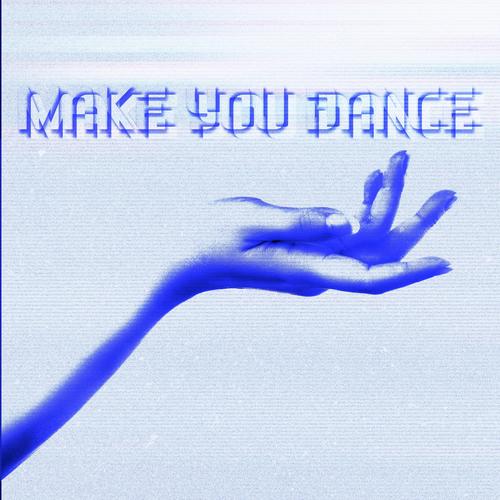 Make You Dance