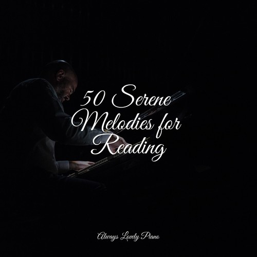 50 Serene Melodies for Reading