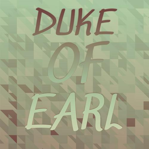 Duke Of Earl