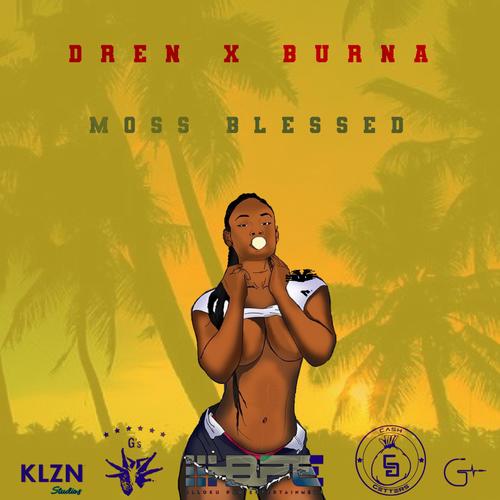 Moss Blessed (feat. Burna) [Explicit]