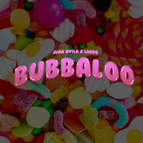 Bubbaloo (Explicit)