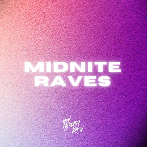 MIDNITE RAVES