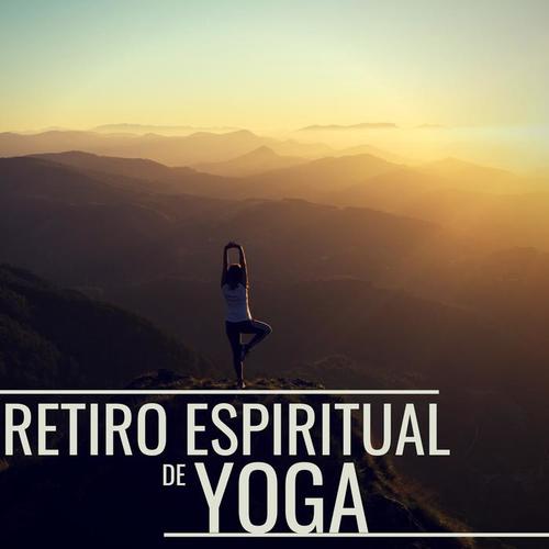 Retiro Espiritual de Yoga - Sonidos de Fondo para la Concentracion y Meditacion en Yoga