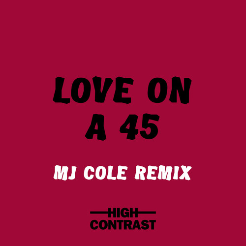 Love On A 45 (MJ Cole Remix)