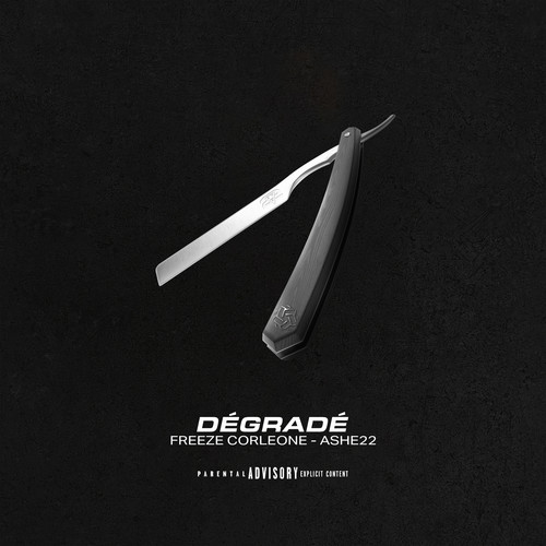 DÉGRADÉ (Explicit)