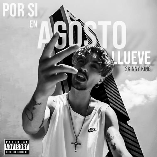 Por Si En Agosto Llueve (Explicit)