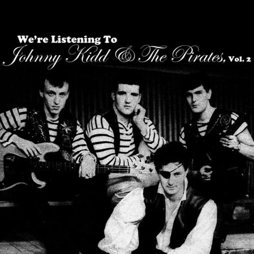 We're Listening to Johnny Kidd & The Pirates, Vol. 2