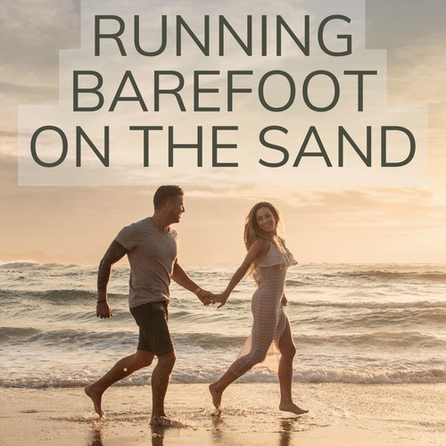 Running Barefoot on the Sand