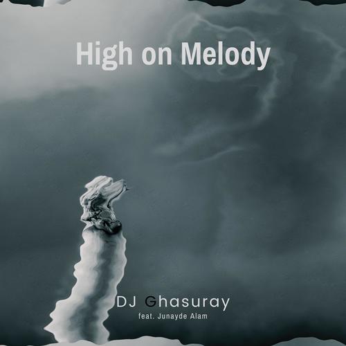 High on Melody (feat. Junayde)