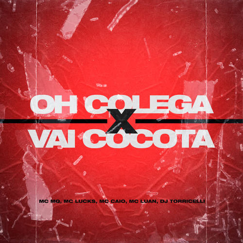 Oh Colega  Vai Cocota (Explicit)