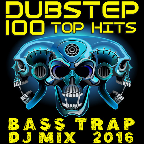 Dubstep 100 Top Hits Bass Trap DJ Mix 2016