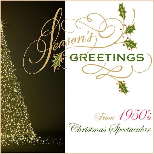 Season's Greetings: From 1950's Christmas Spectacular