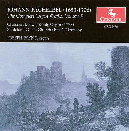 PACHELBEL, J.: Organ Music (Complete) , Vol. 9 (Payne)