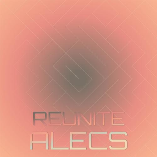 Reunite Alecs