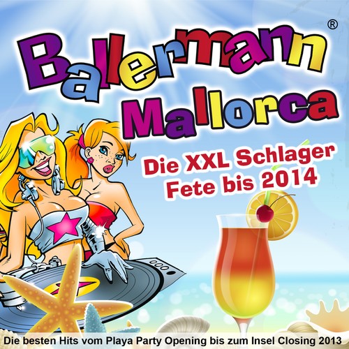 Ballermann Mallorca - Die besten Hits vom Playa Party Opening bis zum Insel Closing 2013 - Die XXL S