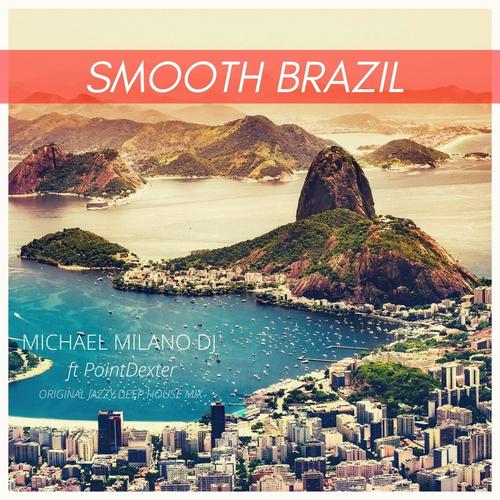 Smooth Brazil (feat. PointDexter)